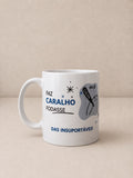 Caneca - “das insuportáveis”