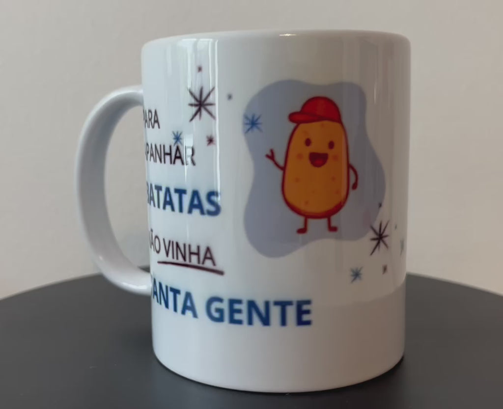 Caneca “Para Apanhar Batatas Não Vinha Tanta Gente”